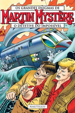 Version 1.0.0 Mythos : Martin Mystère : O Detetive Do Impossível Vol. 25 : Nautilus!