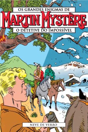 MYT0281.jpg Mythos : Martin Mystère : O Detetive Do Impossível Vol. 27 : Neve De Verão