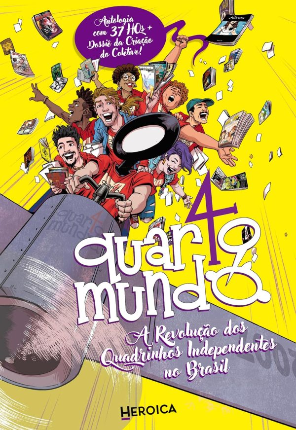 Heroica : Quarto Mundo : A Revolução Dos Quadrinhos Independentes No Brasil