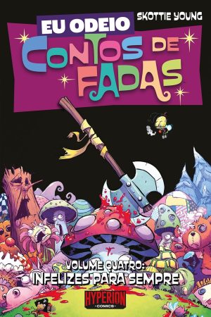 HYP0015.jpg Hyperion : Eu Odeio Contos De Fadas Vol. 04 : Infelizes Para Sempre