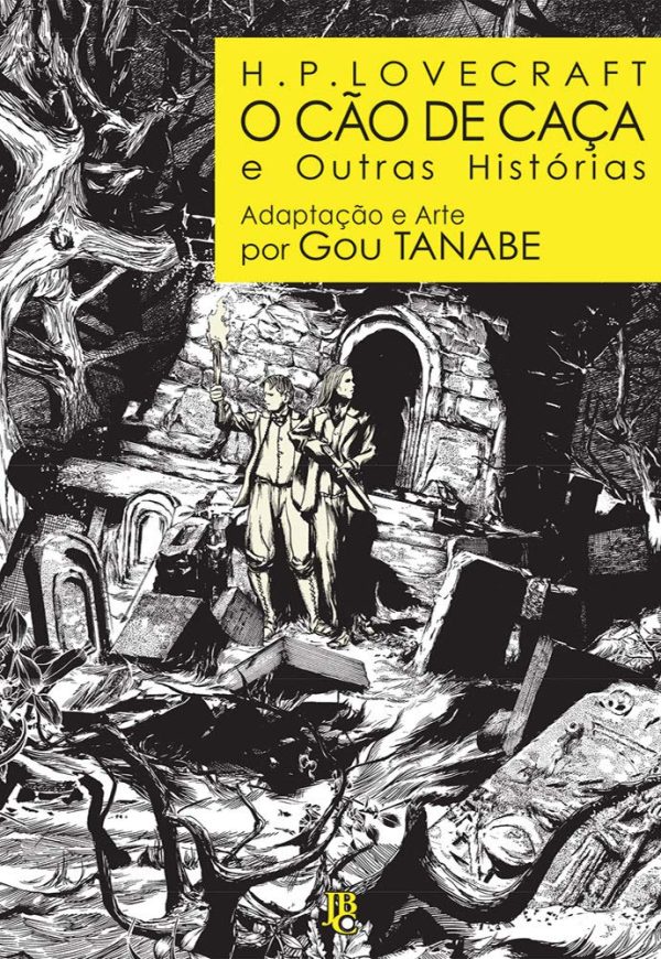 JBC : H.P. Lovecraft : O Cão De Caça E Outras Histórias