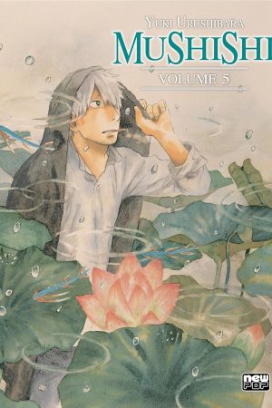 New Pop : Mushishi Vol. 05 *reposição de stock para finais de Agosto*