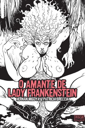 Risco : O Amante De Lady Frankenstein