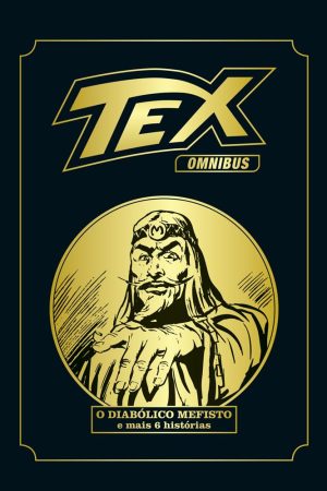 MYT0308.jpg Mythos : Tex Omnibus Vol. 08 : O Diabólico Mefisto E Outras 6 Histórias