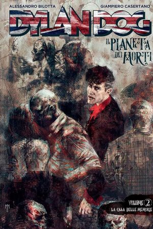 Dylan Dog : O Planeta Dos Mortos Vol. 02