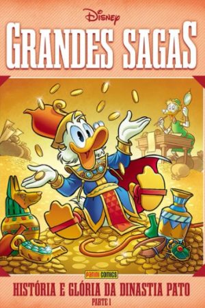 Disney : Grandes Sagas Disney Vol. 02 : História E Glória Da Dinastia Pato: Parte 1