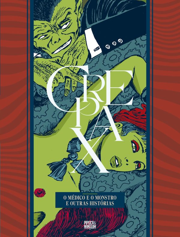 Pipoca & Nanquim : Coleção Crepax : O Médico E O Monstro E Outras Histórias