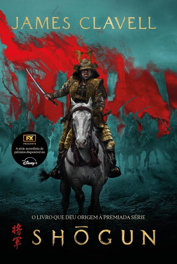 JBC : Sh?gun : O Livro Que Deu Origem À Premiada Série