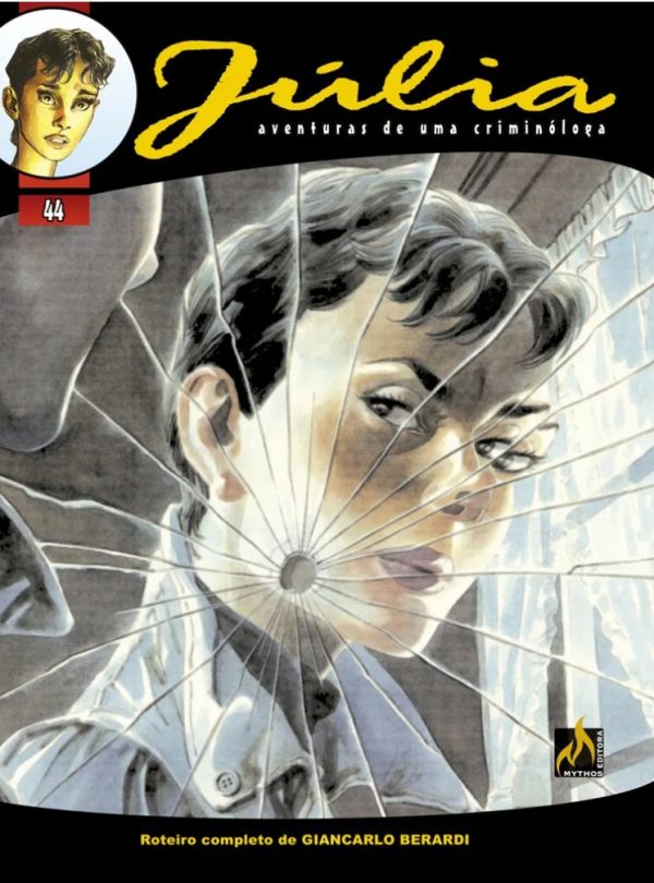 Mythos : Júlia : Aventuras De Uma Criminóloga Vol. 44 : O Espelho Quebrado