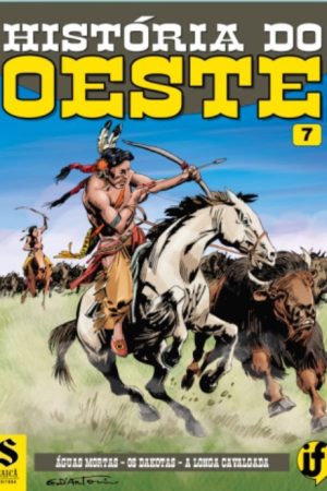 Saicã Editora : História Do Oeste Vol. 07