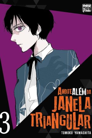 New Pop : A Noite Além Da Janela Triangular Vol. 03