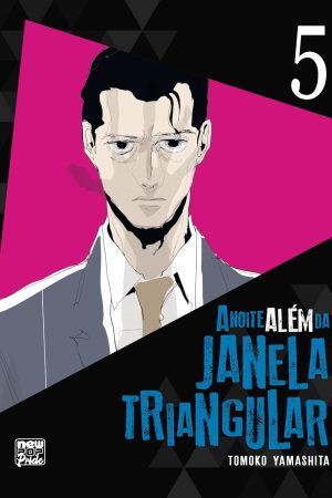 New Pop : A Noite Além Da Janela Triangular Vol. 05