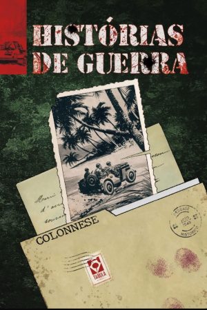 TAB0016.jpg Editora Tábula : Histórias De Guerra : Colonnese
