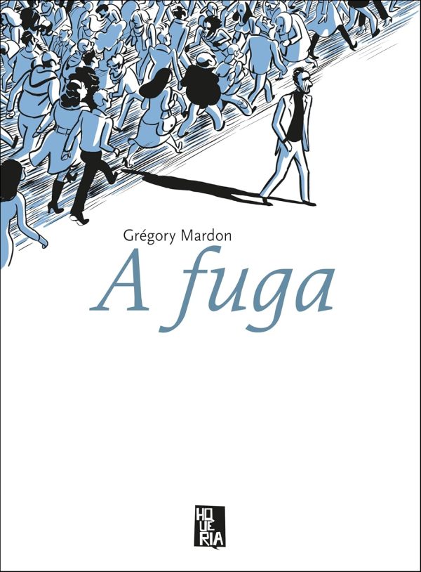 Hqueria : A Fuga