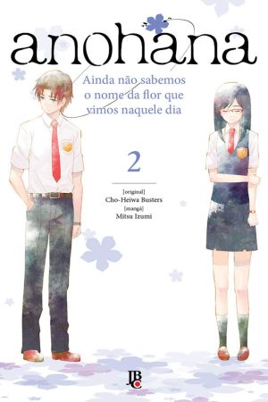 MAN2545.jpg JBC : Anohana : Ainda Não Sabemos o Nome Da Flor Que Vimos Naquele Dia Vol. 02