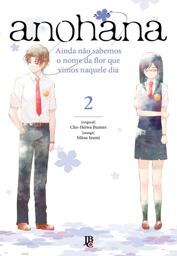 JBC : Anohana : Ainda Não Sabemos o Nome Da Flor Que Vimos Naquele Dia Vol. 02