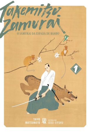 JBC : Takemitsu Zamurai : O Samurai Da Espada De Bambu Vol. 01