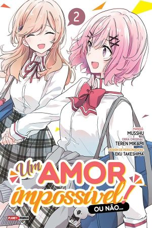 Panini : Um Amor Impossível ! Ou Não…Vol. 02
