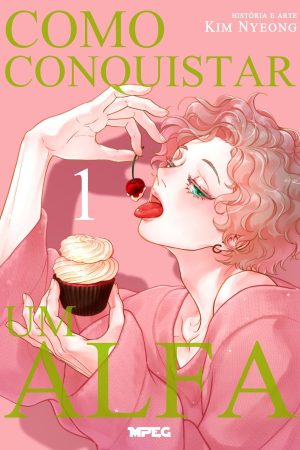 MPEG : Como Conquistar Um Alfa Vol. 01