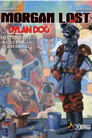 Mythos : Morgan Lost & Dylan Dog Vol. 03 : Myster Fear & A Culpa É Do Inferno