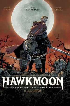 Mythos : Hawkmoon Vol. 02 : O Deus Insano