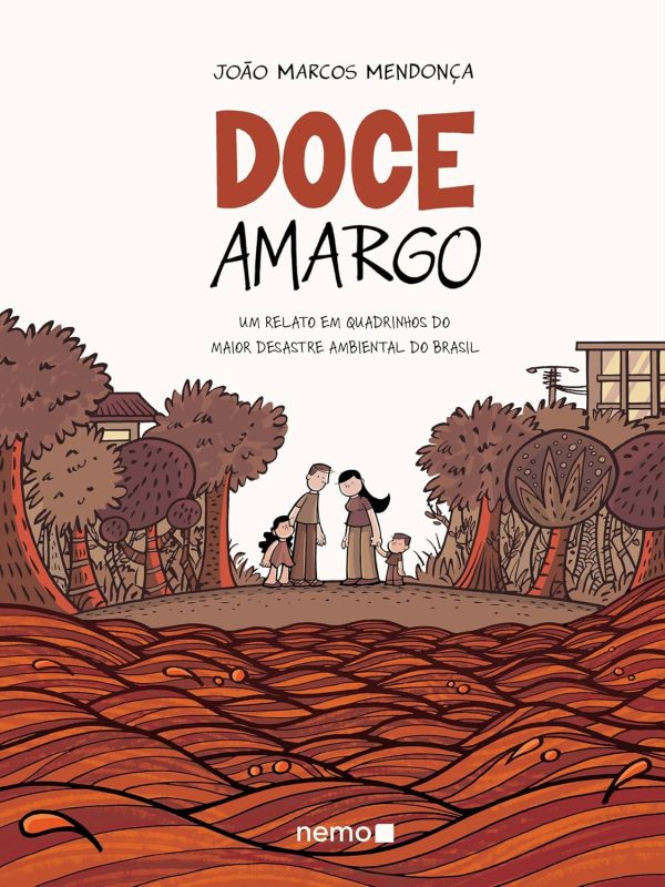 Nemo : Doce Amargo : Um Relato Em Quadrinhos Do Maior Desastre Ambiental Do Brasil
