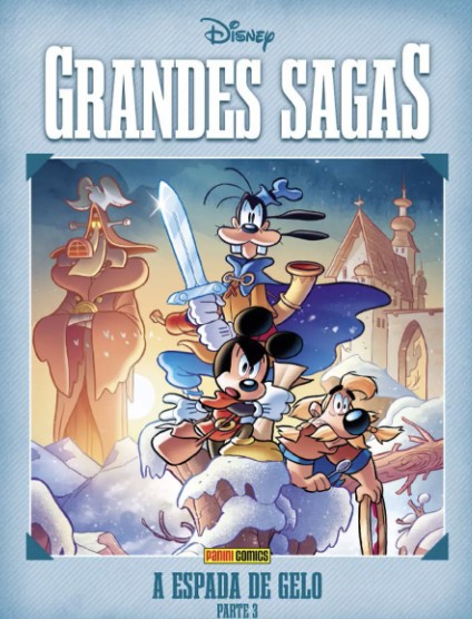 Disney : Grandes Sagas Disney Vol. 17 : A Espada De Gelo : Parte 3