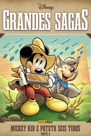DIS0154.jpg Disney : Grandes Sagas Disney Vol. 30 : Mickey Kid E Pateta Seis Tiros : Parte 4