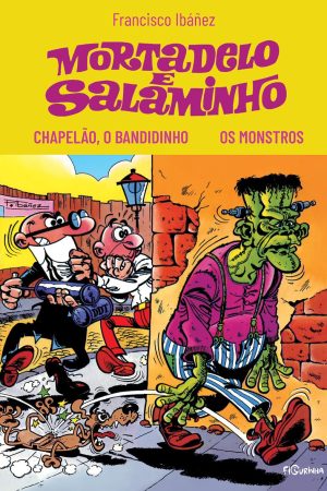 Figura : Mortadelo E Salaminho : Chapelão, o Bandidinho / Os Monstros