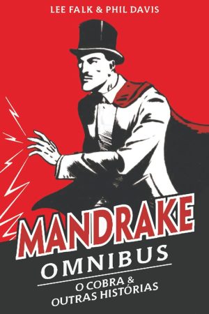 Mythos : Mandrake Omnibus Vol. 01 : O Cobra & Outras Histórias *reposição de stock para finais de Agosto*