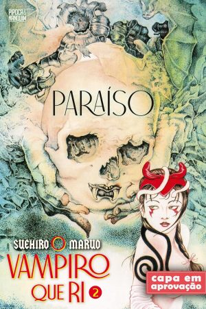 Pipoca & Nanquim : Paraíso : O Vampiro Que Ri Vol. 2