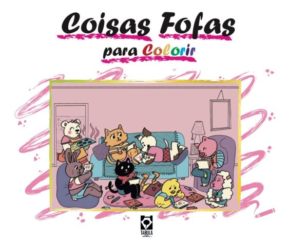 Editora Tábula : Coisas Fofas Para Colorir