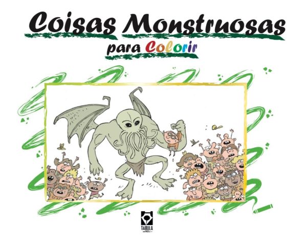 Editora Tábula : Coisas “Monstruosas” Para Colorir