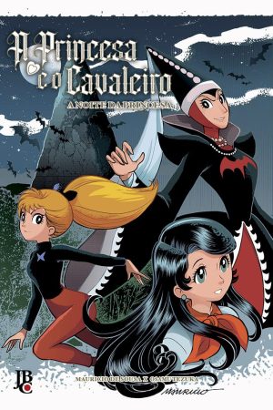 JBC : A Princesa e o Cavaleiro : A Noite Da Princesa
