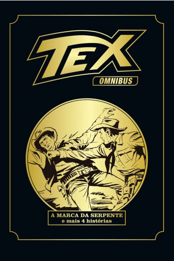 Mythos : Tex Omnibus Vol. 10 : A Marca Da Serpente & Mais 4 Histórias