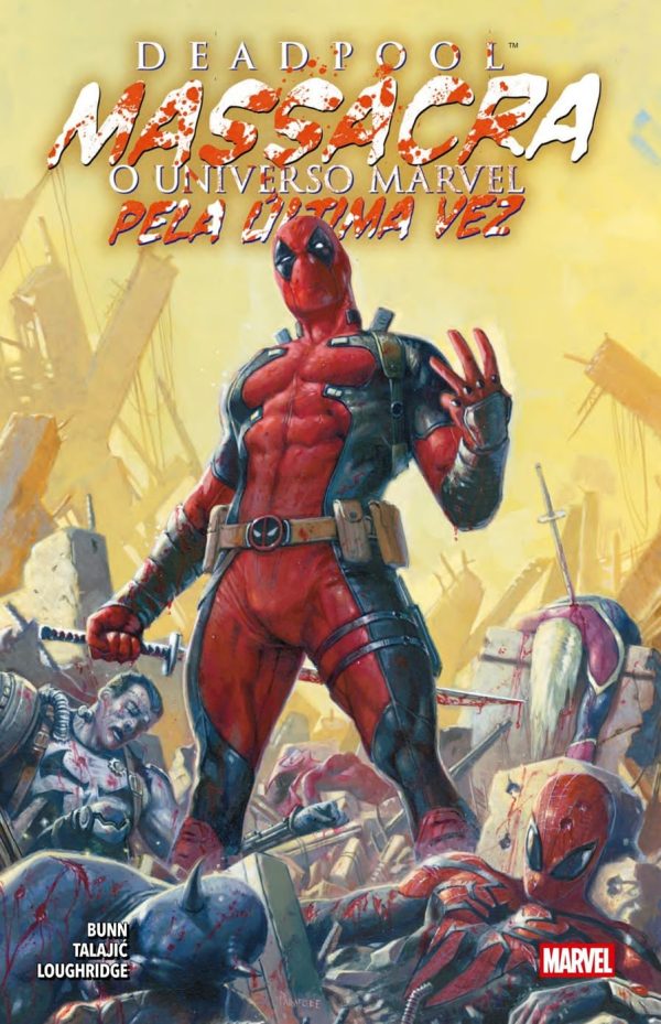 Deadpool Massacra o Universo Marvel Pela Última Vez
