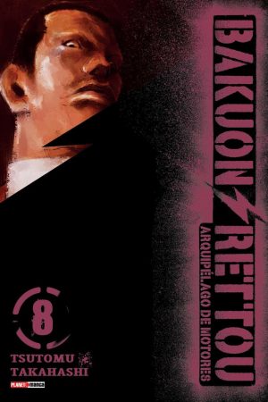 MAN3155.jpg Panini : Bakuon Rettou : Arquipélago de Motores Vol. 08
