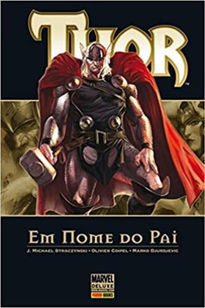 Marvel Deluxe : Thor : Em Nome Do Pai