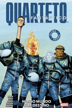 Quarteto Fantástico Vol. 06 : Nosso Mundo Sob Destino