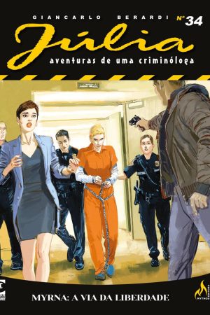 MYT0490.jpg * Pré-Venda * Mythos : Júlia : Aventuras De Uma Criminóloga Nova Série Vol. 34 : Myrna : A Via Da Liberdade