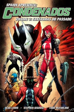 OTH0218.jpg * Pré-Venda * Spawn Apresenta : Os Condenados Vol. 03 : Fantasmas Do Passado