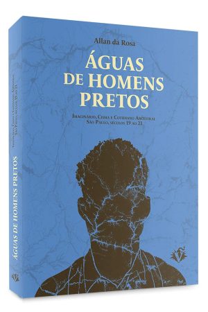 Veneta : Águas De Homens Pretos