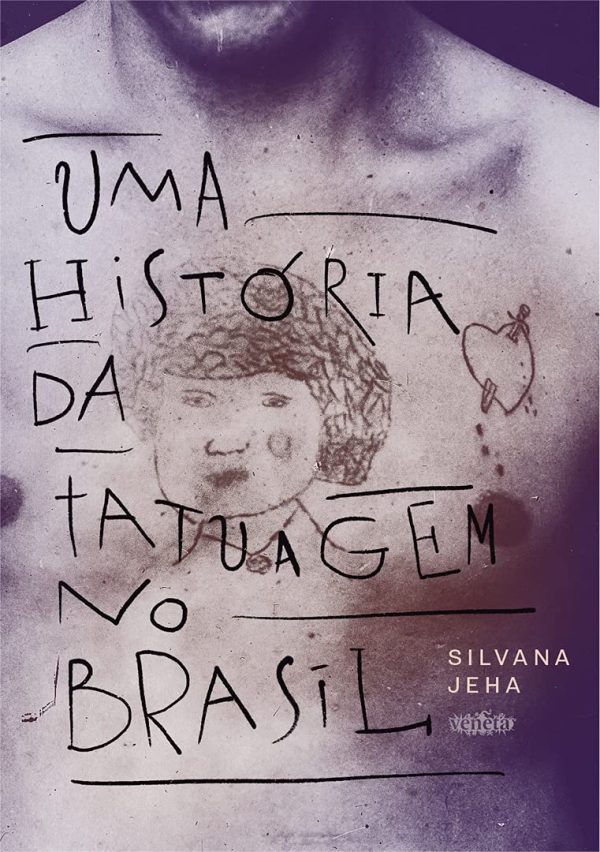 VEN0111.jpg Veneta : Uma História Da Tatuagem No Brasil