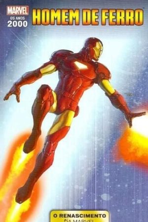 MAR1249.jpg * Pré-Venda * Anos 2000 : O Renascimento Da Marvel Vol. 06 : Homem De Ferro