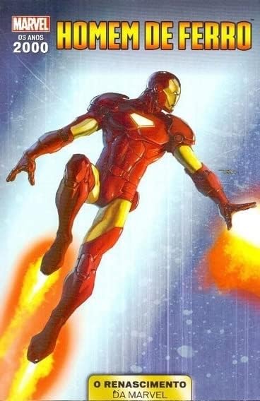 MAR1249.jpg * Pré-Venda * Anos 2000 : O Renascimento Da Marvel Vol. 06 : Homem De Ferro