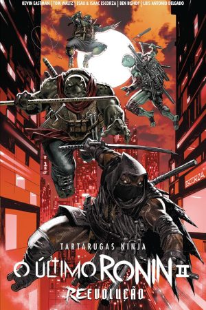 * Pré-Venda * Pipoca & Nanquim : Tartarugas Ninja : O Último Ronin II : Re-evolução