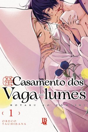 MAN3348.jpg * Pré-Venda * JBC : Casamento Dos Vaga-Lumes Vol. 01 : Hotaru No Yomeiri