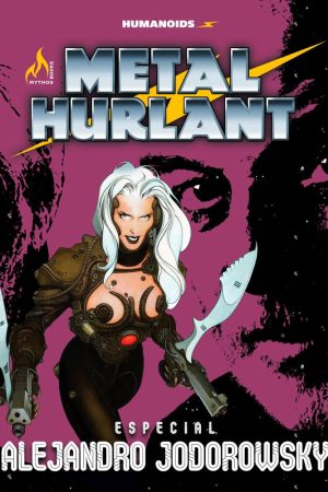 * Pré-Venda * Mythos : Metal Hurlant – Especial Alejandro Jodorowsky