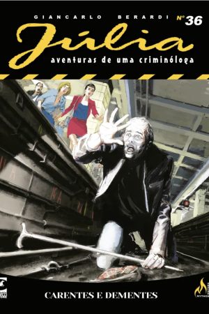 * Pré-Venda * Mythos : Júlia : Aventuras De Uma Criminóloga Nova Série Vol. 36 : Carentes e Dementes