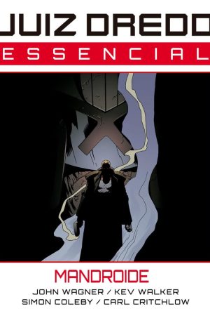 * Pré-Venda * Mythos : Juiz Dredd Essencial Vol. 10 : Mandroide
